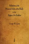 Relation of the Mineral Salts of the Body to the Signs of the Zodiac cover