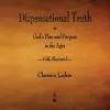 Dispensational Truth or God's Plan and Purpose in the Ages - Fully Illustrated cover