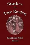 Studies in Tape Reading cover