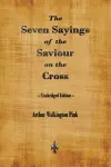 The Seven Sayings of the Saviour on the Cross cover