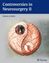 Controversies in Neurosurgery II cover
