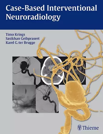 Case-Based Interventional Neuroradiology cover