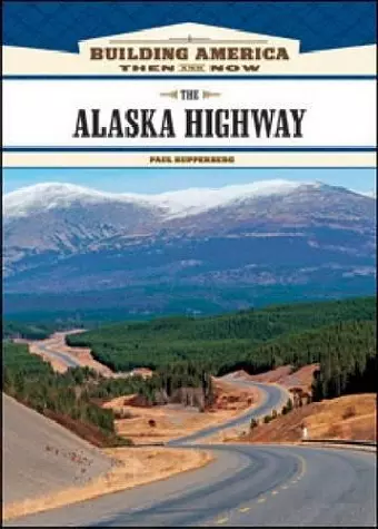 The Alaska Highway cover