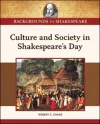 Culture and Society in Shakespeare's Day cover