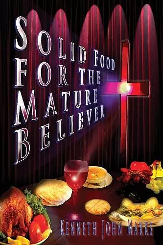 Solid Food for the Mature Believer cover