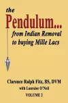 The Pendulum...from Indian Removal to buying Mille Lacs cover