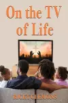 On the TV of Life cover