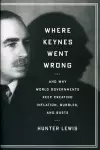 Where Keynes Went Wrong cover