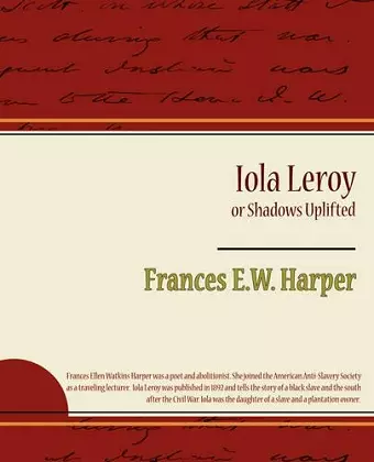 Iola Leroy or Shadows Uplifted cover