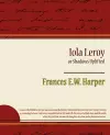 Iola Leroy or Shadows Uplifted cover