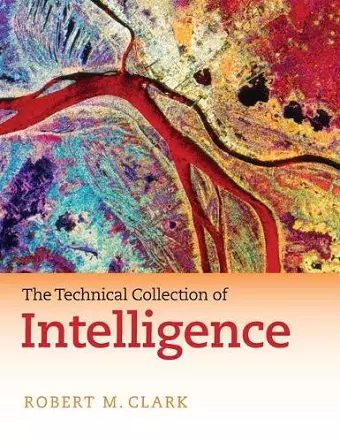 The Technical Collection of Intelligence cover