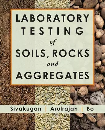 Laboratory Testing of Soils, Rocks and Aggregates cover