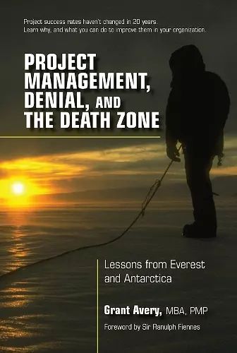 Project Management, Denial, and the Death Zone cover