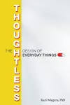 The Thoughtless Design of Everyday Things cover