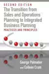 The Transition from Sales and Operations Planning to Integrated Business Planning cover