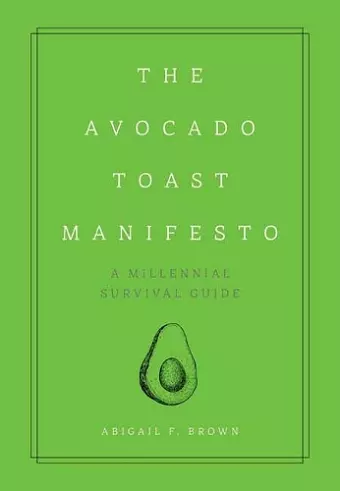 The Avocado Toast Manifesto cover