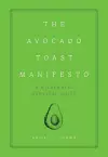 The Avocado Toast Manifesto cover