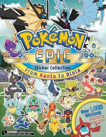 Pokémon Epic Sticker Collection: From Kanto to Alola cover
