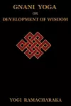 Gnani Yoga or Development of Wisdom cover