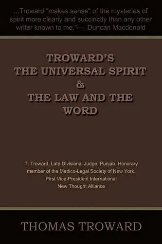 Troward's the Universal Spirit & the Law and the Word cover