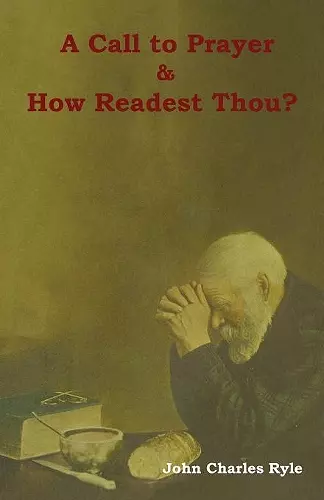 A Call to Prayer and How Readest Thou? cover