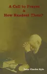 A Call to Prayer and How Readest Thou? cover