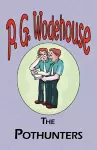 The Pothunters - From the Manor Wodehouse Collection, a selection from the early works of P. G. Wodehouse cover