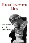 Representative Men - Seven Lectures by Emerson cover