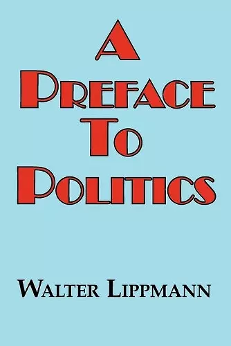 A Preface to Politics cover