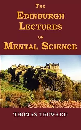 The Edinburgh Lectures on Mental Science cover