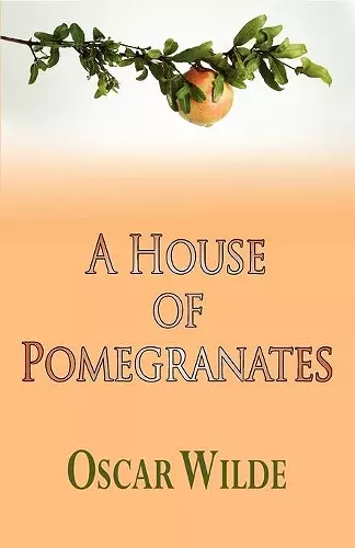 A House of Pomegranates cover