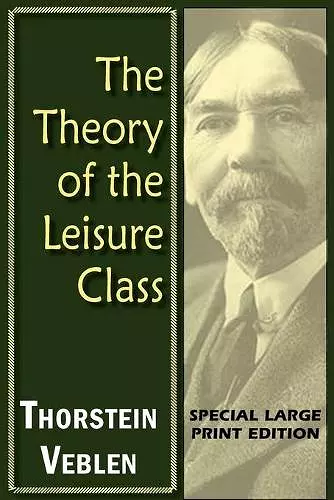 The Theory of the Leisure Class cover