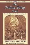 The Indian Fairy Book (from the Original Native American Legends) cover