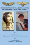 From Cropduster to Airline Captain the Biography of Captain Leroy H. Brown cover