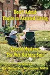 Don't Admit You're in Assisted Living cover