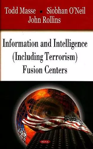 Information & Intelligence (Including Terrorism) Fusion Centers cover