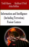 Information & Intelligence (Including Terrorism) Fusion Centers cover