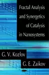 Fractal Analysis & Synergetics of Catalysis in Nanosystems cover