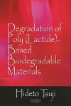 Degradation of Poly (Lactide)-Based Biodegradable Materials cover