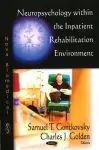 Neuropsychology within the Inpatient Rehabilitation Environment cover