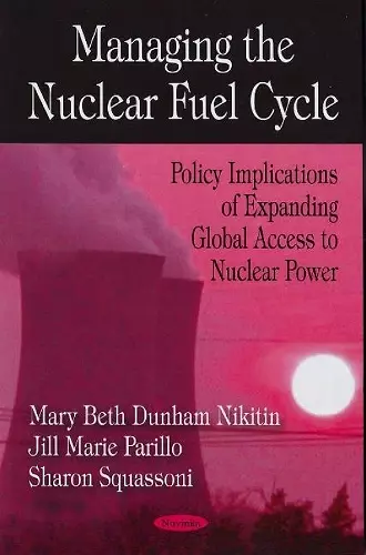 Managing the Nuclear Fuel Cycle cover