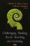 Challenging Thinking About Teaching & Learning cover