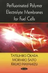 Perfluorinated Polymer Electrolyte Membranes for Fuel Cells cover