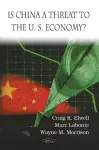 Is China a Threat to the U.S. Economy? cover