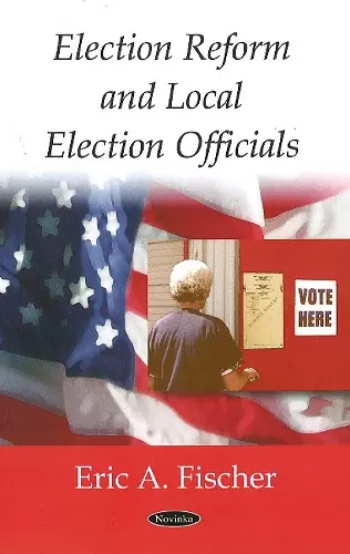 Election Reform & Local Election Officials cover
