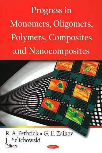 Progress in Monomers, Oligomers, Polymers, Composites & Nanocomposites cover