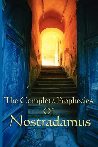 The Complete Prophecies of Nostradamus cover