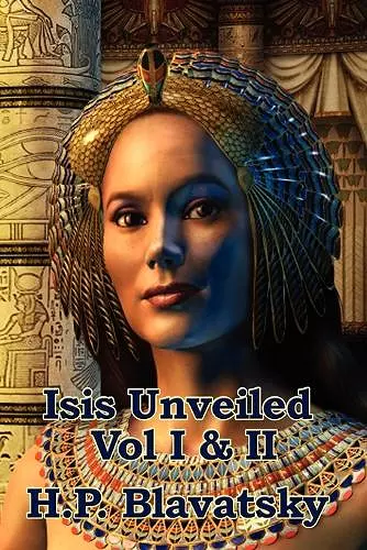 Isis Unveiled Vol I & II cover