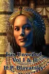 Isis Unveiled Vol I & II cover