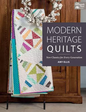 Modern Heritage Quilts cover